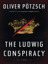 Cover image for The Ludwig Conspiracy